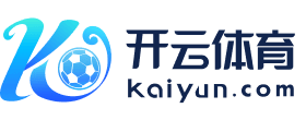 Kaiyun 开云体育APP下载 | 实时直播和体育动态